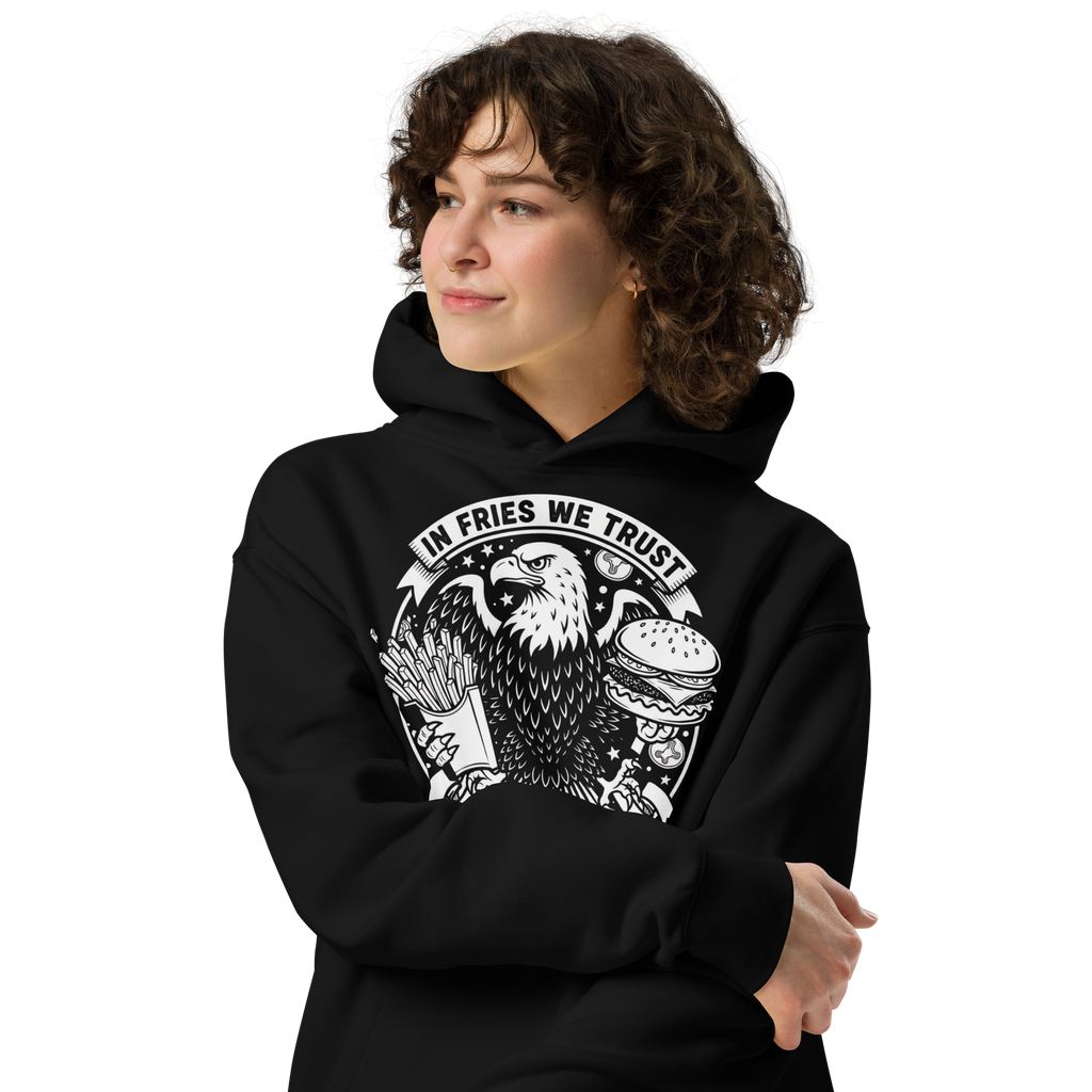 In Fries We Trust - Unisex Oversized Hoodie – Patriotic Eagle & Fries Graphic (Black)